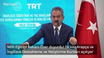 Milli Eğitim Bakanı Özer duyurdu! İlk kez Arapça ve İngilizce Destekleme ve Yetiştirme Kursları açılıyor