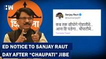 ED Notice To ShivSena Firebrand Sanjay Raut, Says 
