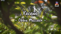 Obbie Messakh - Kecewa (Official Lyric Video)