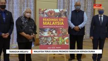 Tamadun Melayu | Malaysia terus usaha promosi tamadun Melayu kepada dunia