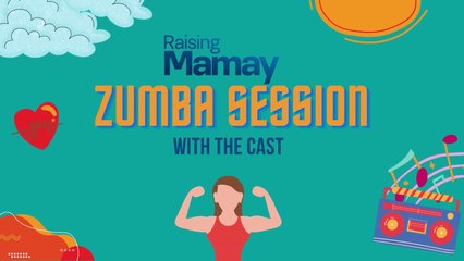 Raising Mamay: Zumba session with the cast | Online Exclusive