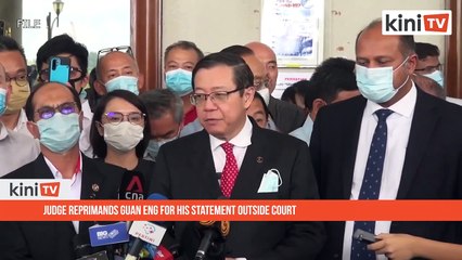 Judge reprimands Guan Eng for his statement outside court