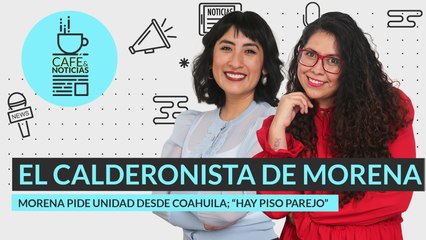 #EnVivo | #CaféYNoticias | Los gastos del PVEM que incluyen a Morena | Piden unidad desde Coahuila