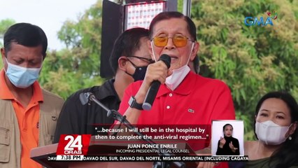 Incoming presidential legal counsel Juan Ponce Enrile, nasa ospital dahil sa COVID-19 | 24 Oras
