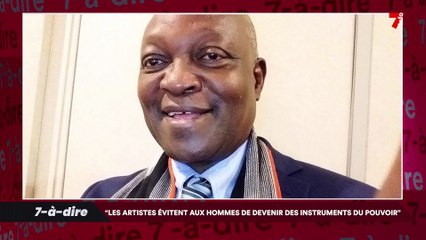 7-à-dire | Invité : Sidiki Bakaba, acteur - cinéaste - réalisateur