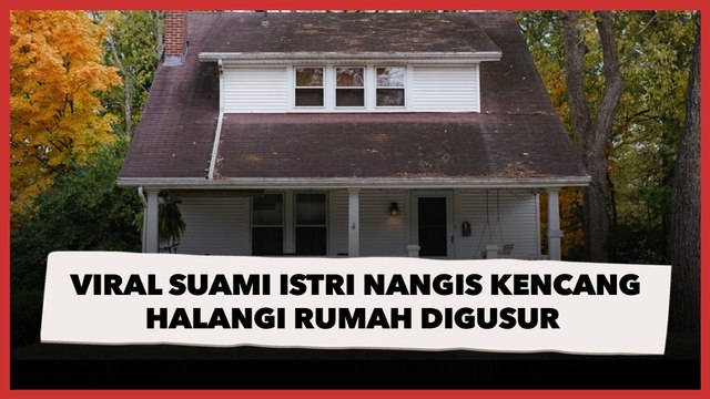 Viral Suami Istri Nangis Kencang Halangi Rumah Digusur, Sampai Dihadang Polisi
