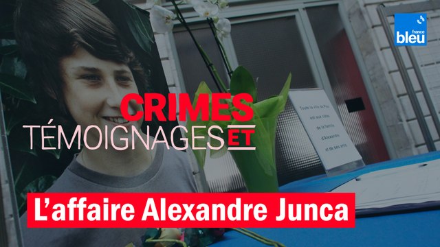 Crimes et témoignages : L'affaire Alexandre Junca