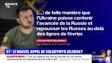 G7: Volodymyr Zelensky réclame plus d'équipements militaires pour repousser les troupes russes dans le Donbass