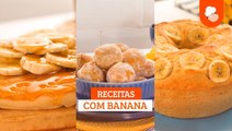 Receitas Com Banana — Receitas Tudogostoso