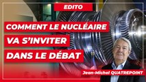 Comment le nucléaire va s’inviter dans le débat