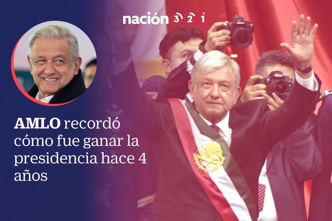 AMLO recordó cómo fue ganar la presidencia hace 4 años