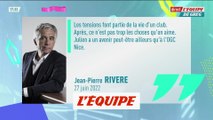 Rivère : « Julien Fournier a un avenir ailleurs qu'à l'OGC Nice » - Foot - L1 - Nice
