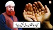 Kya Dua Taqdeer Badal Sakti Hai - Latest Bayan 2022 - Mufti Muhammad Akmal