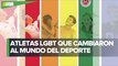 Deportistas de la comunidad LGBT+ que luchan por libertad de identidad