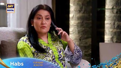 Habs Episode 8  Tomorrow  ARY Digital Drama