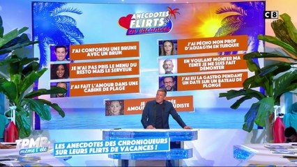 Les anecdotes des chroniqueurs sur leurs flirts en vacances !