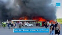 Rusia bombardeó un shopping en Ucrania