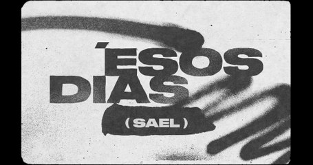 Sael - Esos Días (Lyric Video)
