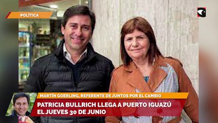 Patricia Bullrich llega a Puerto Iguazú el jueves 30 de junio