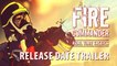 Fire Commander | Official Release Date Trailer