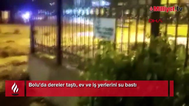 Bolu'da dereler taştı, ev ve iş yerlerini su bastı