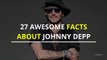 30 FACTS OF JOHNNY DEPP | INSIDE NEWS TODAY