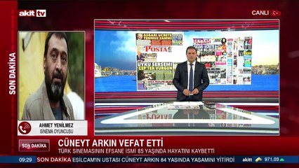 Sinema oyuncusu Ahmet Yenilmez Cüneyt Arkın'ı anlattı