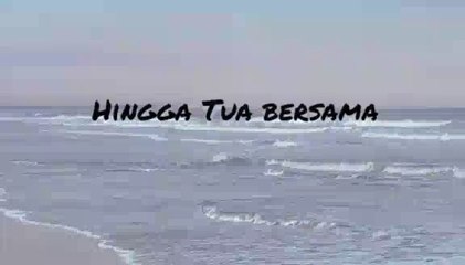 Hingga Tua Bersama - Rizky Febian