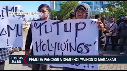 Pemuda Pancasila Demo Holliwings Di Makassar
