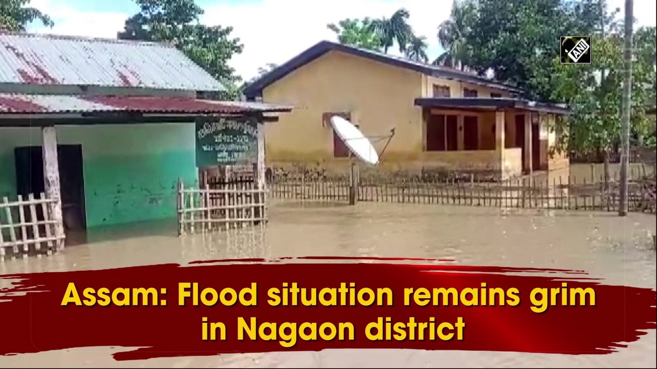 Assam: Flood situation remains grim in Nagaon district