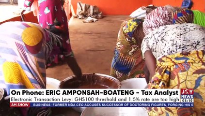 Electronic Transaction Levy: Project yet to meet target - AM Talk with Benjamin Akakpo on Joy News