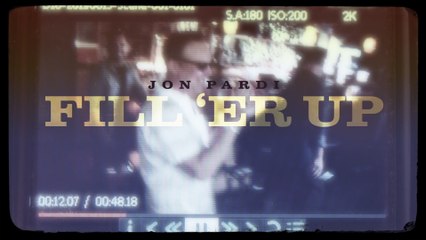 Jon Pardi - Fill 'Er Up