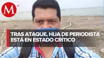 Periodista asesinado en Tamaulipas no había recibido amenazas; hija está delicada: SSPC