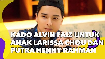 Beda Kado Alvin Faiz untuk Anak Larissa Chou dan Putra Henny Rahman Jadi Sorotan