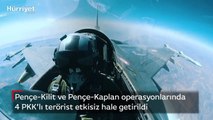 Pençe-Kilit ve Pençe-Kaplan operasyonlarında 4 PKK’lı terörist etkisiz hale getirildi