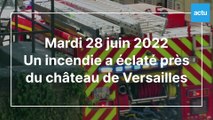 Un incendie éclate près du château de Versailles et du Palais des Congrès (Yvelines).