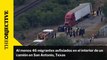 Al menos 46 migrantes asfixiados en el interior de un camión en San Antonio, Texas