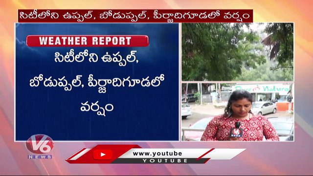 Weather Report _ Heavy Rains Lash Several Parts Of Hyderabad _ Telangana _ V6 News (1)