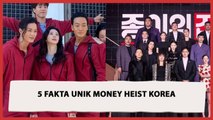 5 Fakta Menarik Money Heist: Korea Joint Economic Area