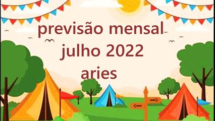 Horóscopo Mensal Julho 2022 - Áries ♈️