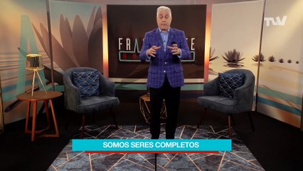 T5:E10 Somos seres completos