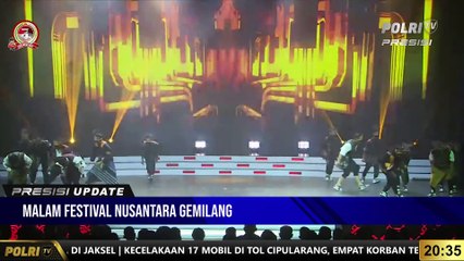 PRESISI UPDATE : Malam Festival Nusantara Gemilang