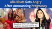 Alia Bhatt Writes Angry Note After Announcing Pregnancy