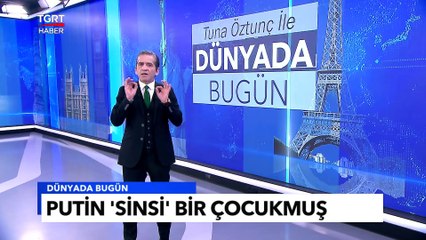 Okul Arkadaşları ve Öğretmenleri Anlattı: Putin 'Sinsi' Bir Çocukmuş - Tuna Öztunç ile Dünyada Bugün