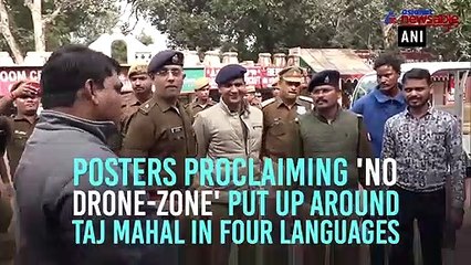 ‘No-drone zone’ posters put up around Taj Mahal complex in four languages