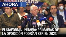 Plataforma Unitaria: Primarias de la oposición podrían ser en 2023 - 28Jun - VPItv