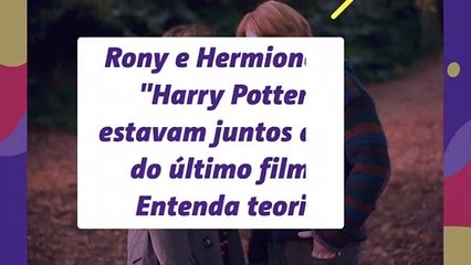 Rony e Hermione, de "Harry Potter", estavam juntos antes do último filme? Entenda teoria!
