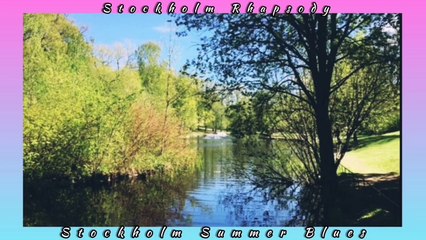 Stockholm Summer Blues