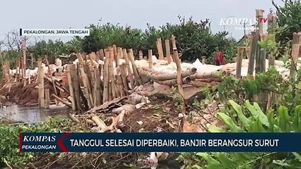 Tanggul Selesai Diperbaiki, Banjir Berangsur Surut