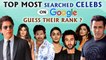Priyanka Chopra, Salman-ShahRukh Khan, Alia Bhatt, Ranbir Kapoor Top Most Searched Bollywood Stars